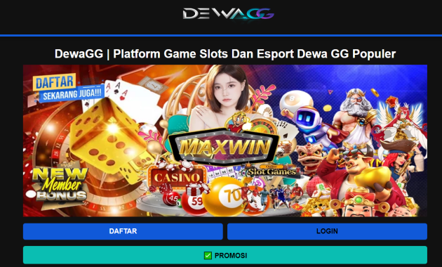 Link Alterntif DewaGG DewaGG Slot Dewa GG